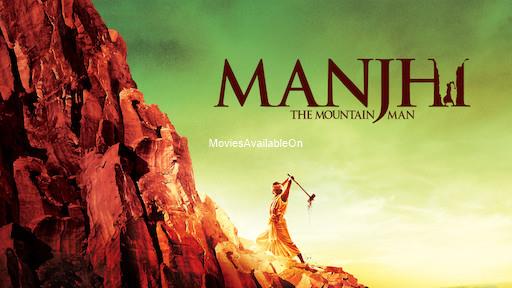 MANJHI: THE MOUNTAIN MAN